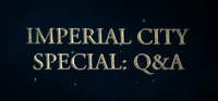 GEN-misc-Imperial City QnA Title Card.png