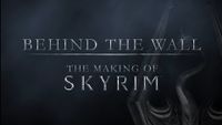 SR-misc-Behind the Wall - The Making of Skyrim Title Card.jpg
