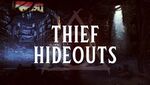 Thief Hideouts