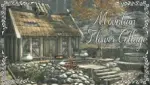 Mountain Flower Cottage: A Repairable Starter Alchemist Home