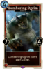 62px-LG-card-Lumbering_Ogrim_Old_Client.png